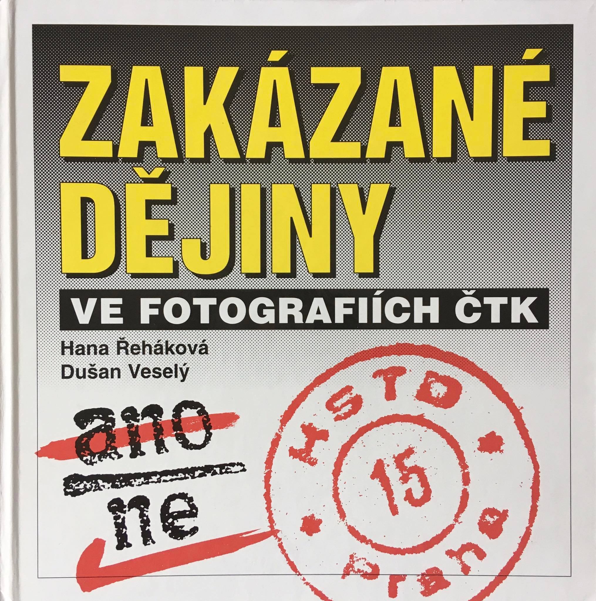 Zakázané dějiny ve fotografiích ČTK