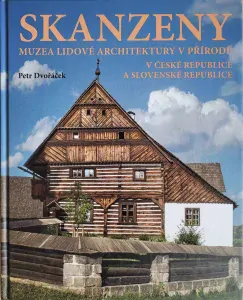 Skanzeny - muzea lidové architektiury v přírodě, Petr Dvořáček