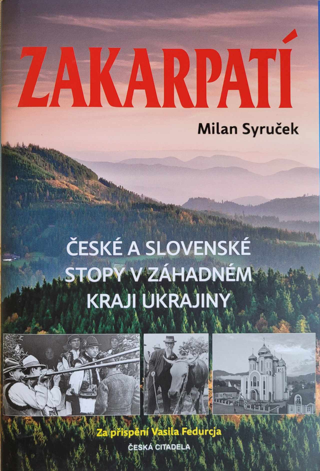Zakarpatí, Milan Syruček