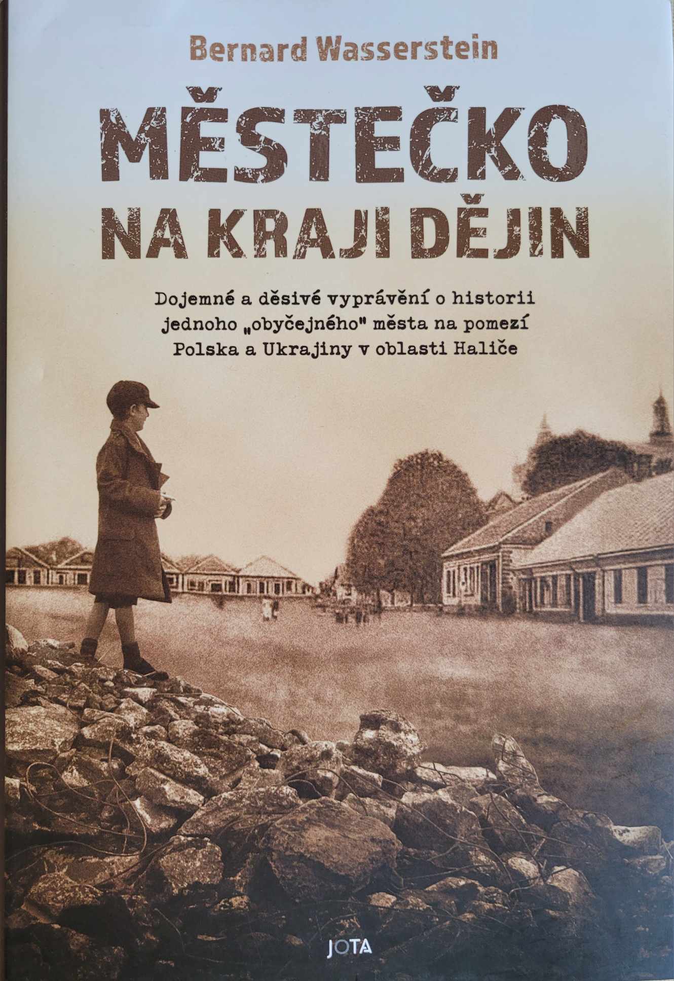Městečko na kraji dějin, Bernard Wasserstein