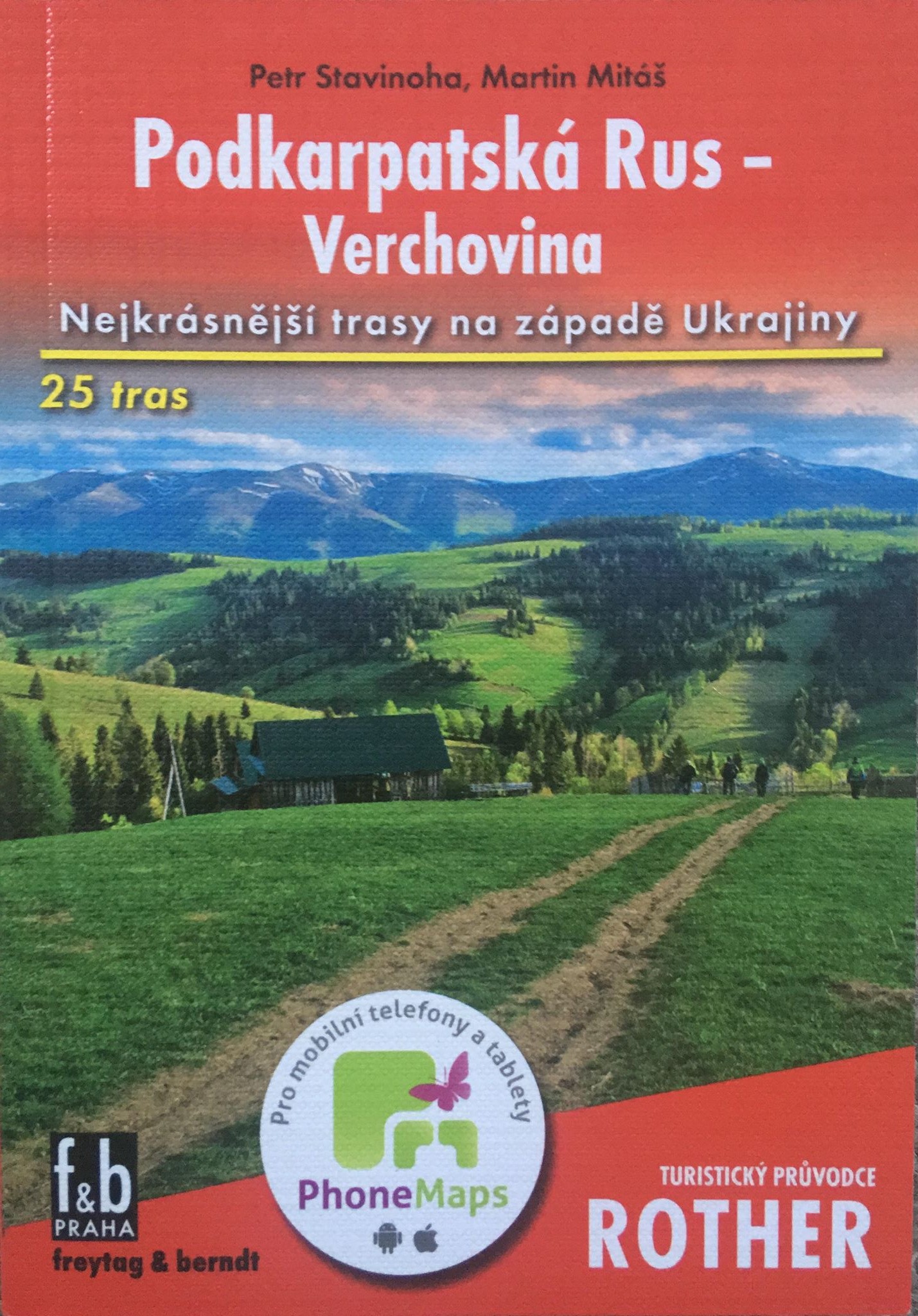 Podkarpatská Rus - Verchovina, Petr Stavinoha, Martin Mitáš