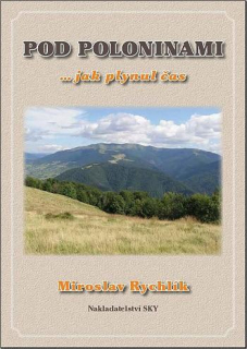 Pod poloninami ... jak plynul čas - Miroslav Rychlík
